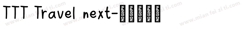 TTT Travel next字体转换